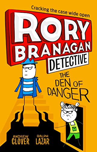 The Den of Danger: Book 6 (Rory Branagan (Detective))