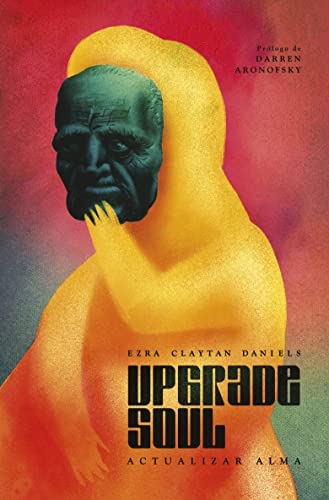 UPGRADE SOUL (ACTUALIZAR ALMA) (COMIC AMERICANO)